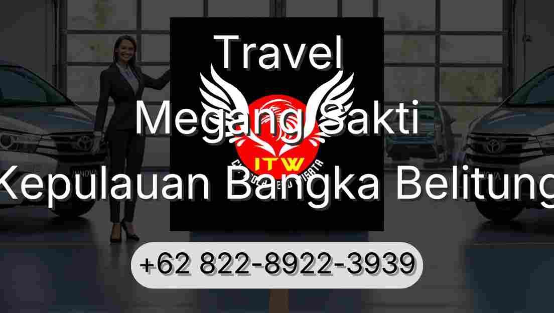 Travel Megang Sakti Kepulauan Bangka Belitung
