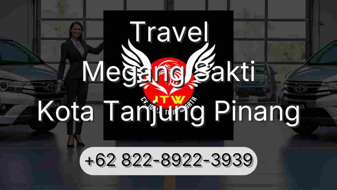 Travel Megang Sakti Kota Tanjung Pinang