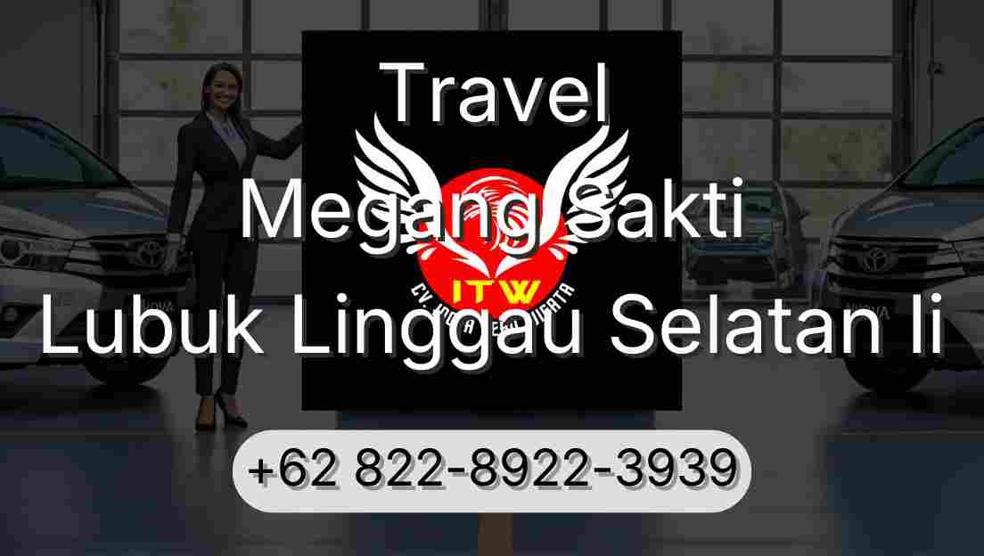 Travel Megang Sakti Lubuk Linggau Selatan Ii