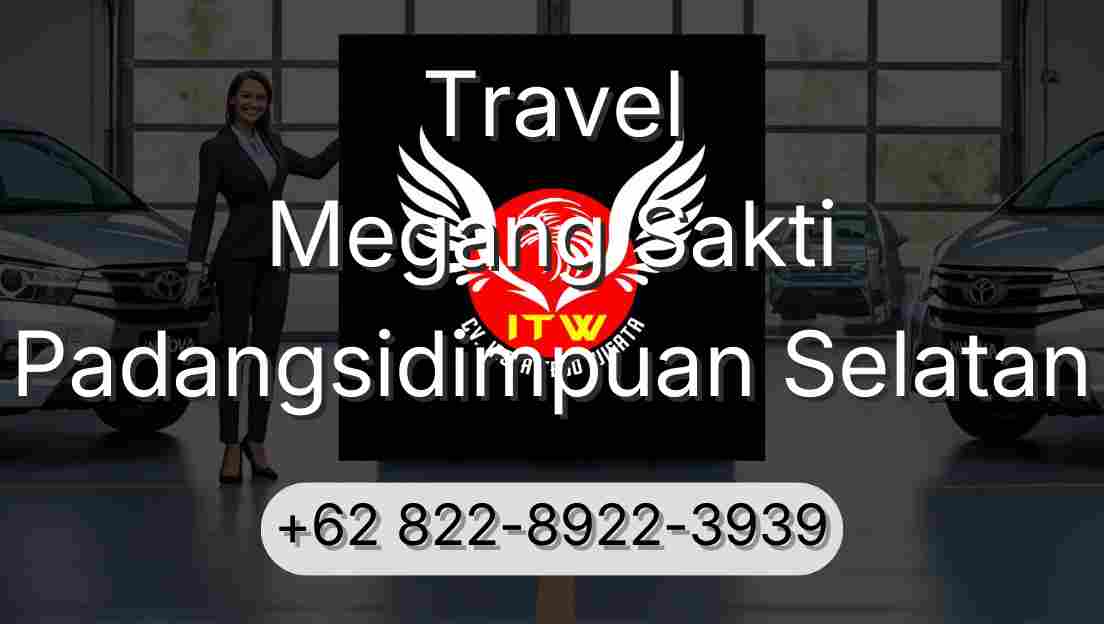 Travel Megang Sakti Padangsidimpuan Selatan