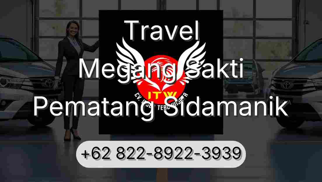 Travel Megang Sakti Pematang Sidamanik