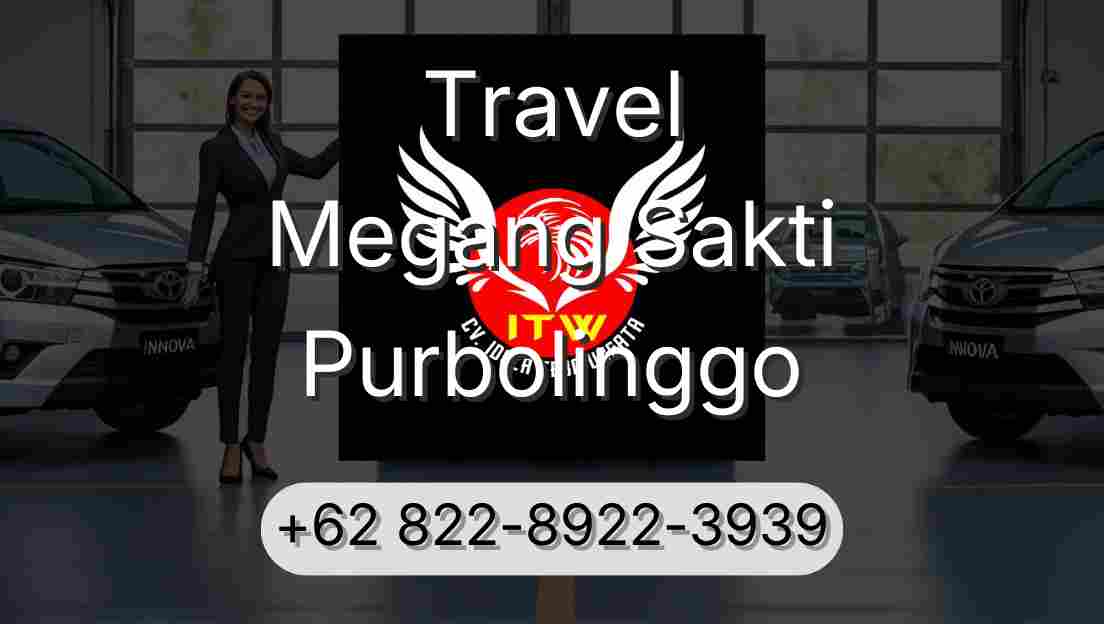 Travel Megang Sakti Purbolinggo