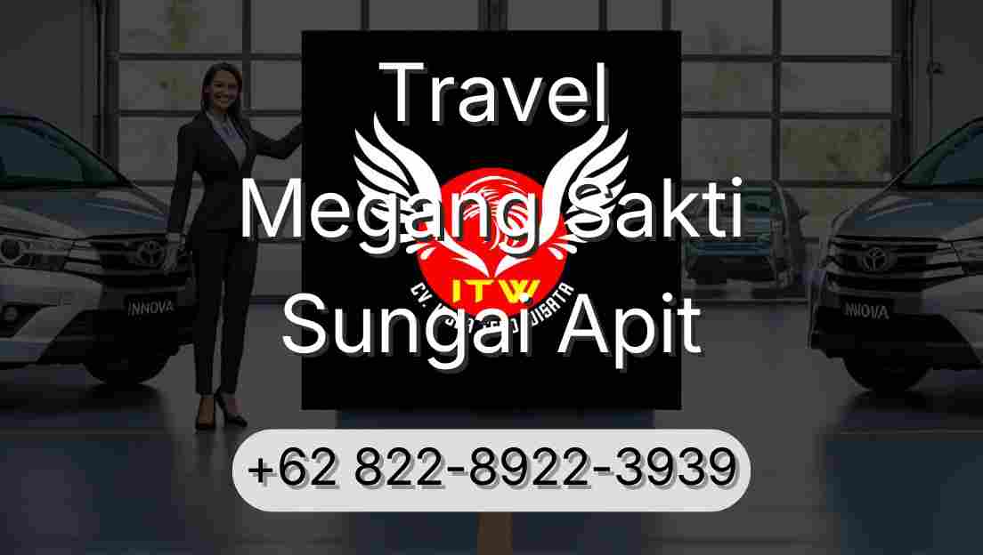 Travel Megang Sakti Sungai Apit
