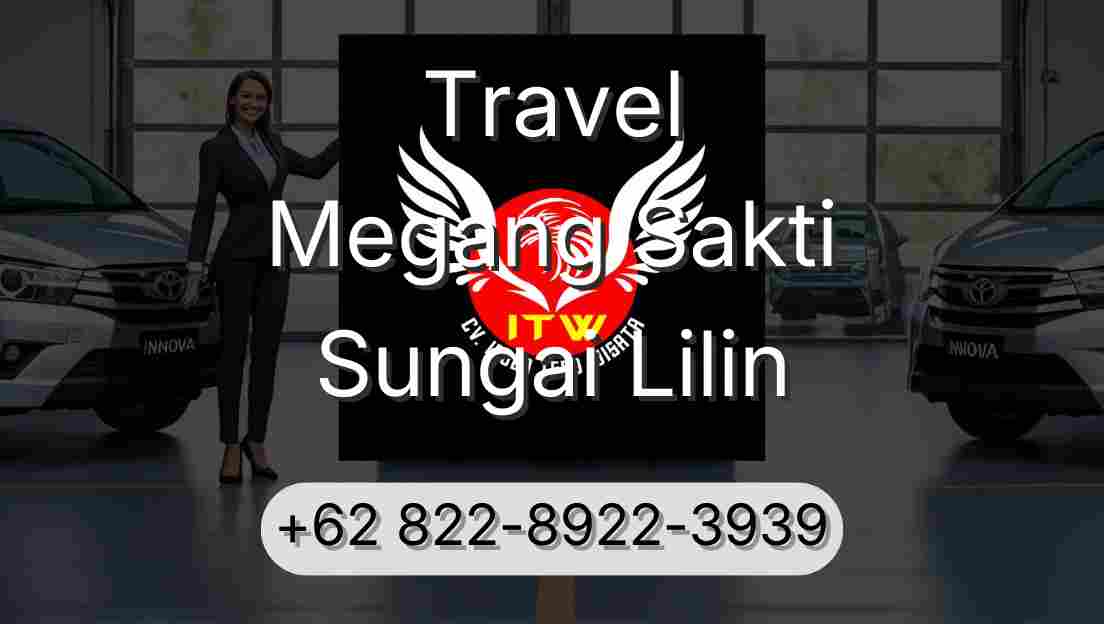 Travel Megang Sakti Sungai Lilin