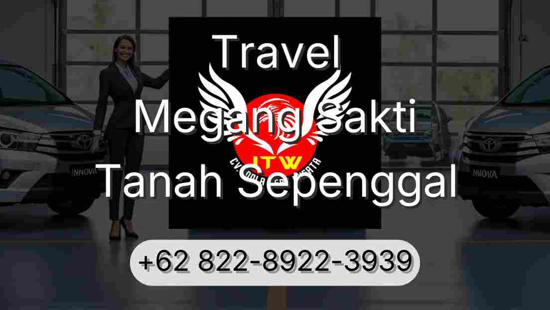 Travel Megang Sakti Tanah Sepenggal