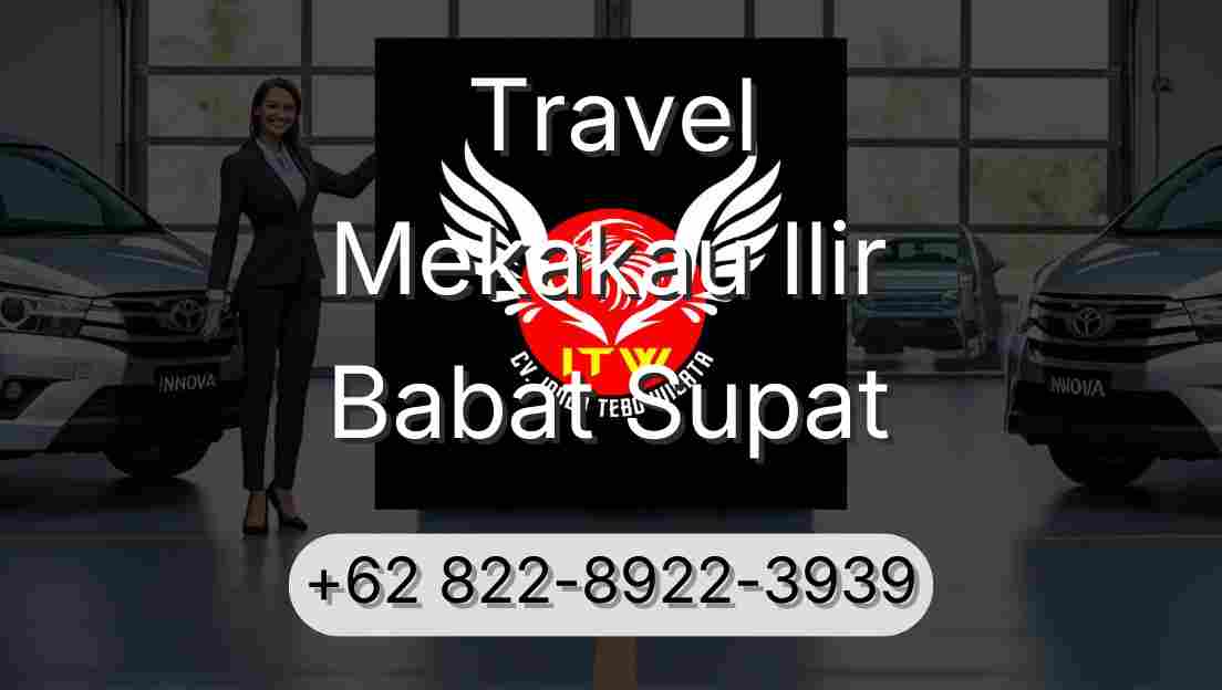 Travel Mekakau Ilir Babat Supat
