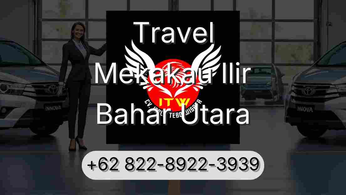 Travel Mekakau Ilir Bahar Utara