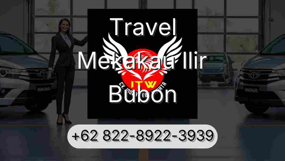 Travel Mekakau Ilir Bubon