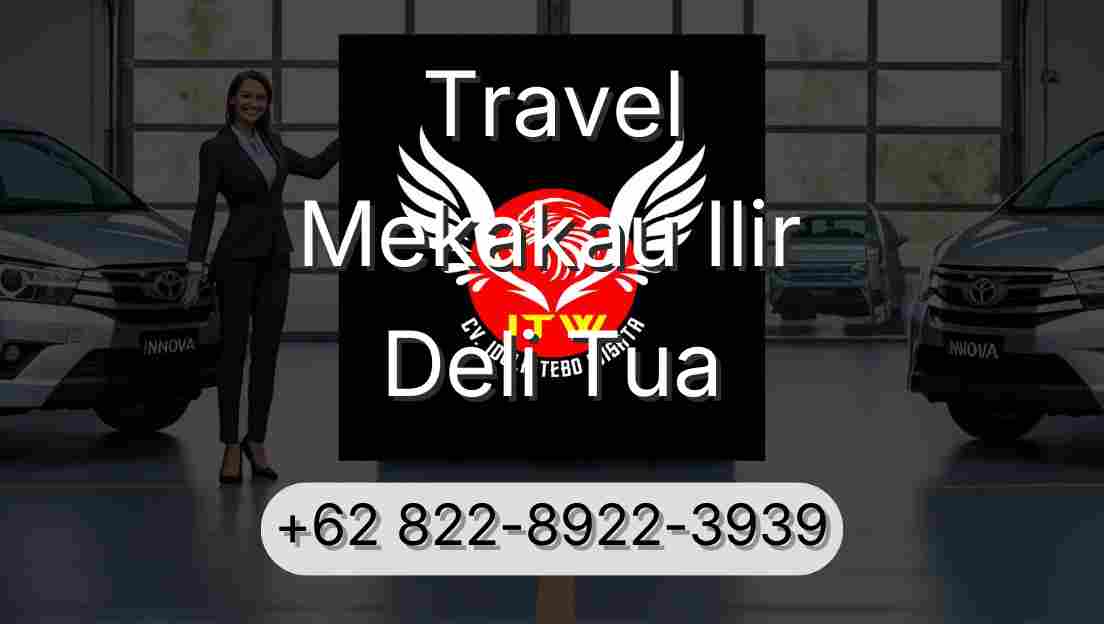 Travel Mekakau Ilir Deli Tua