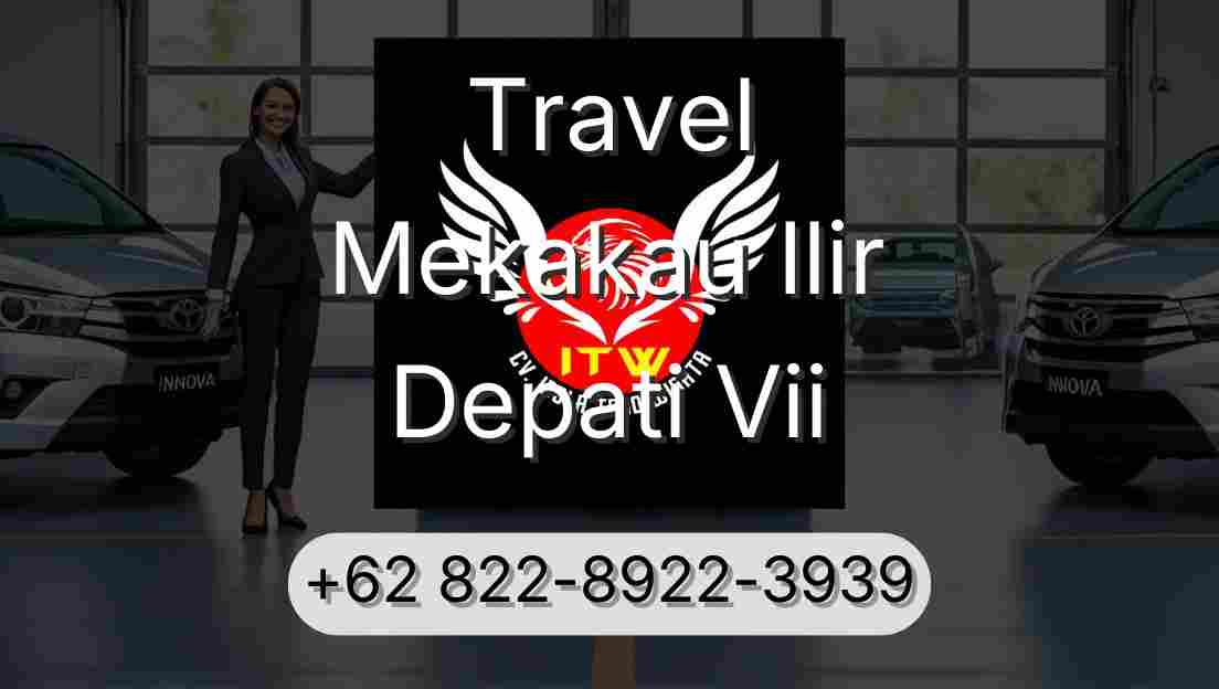 Travel Mekakau Ilir Depati Vii