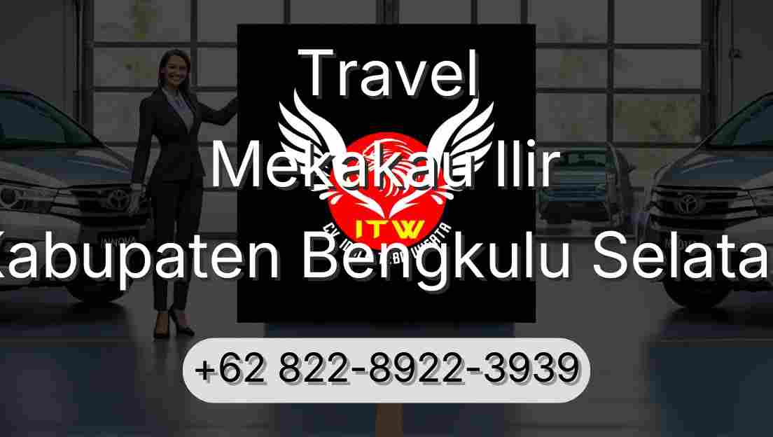 Travel Mekakau Ilir Kabupaten Bengkulu Selatan