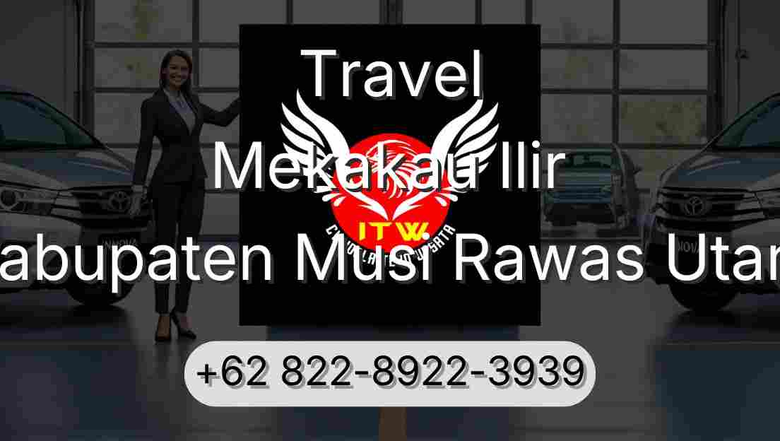 Travel Mekakau Ilir Kabupaten Musi Rawas Utara
