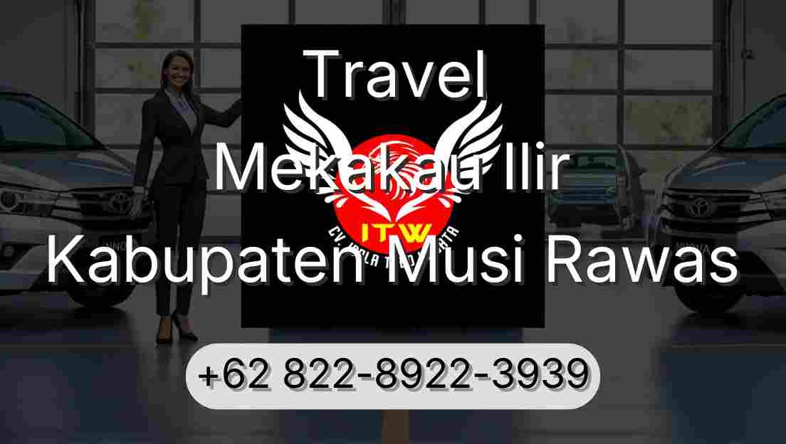 Travel Mekakau Ilir Kabupaten Musi Rawas