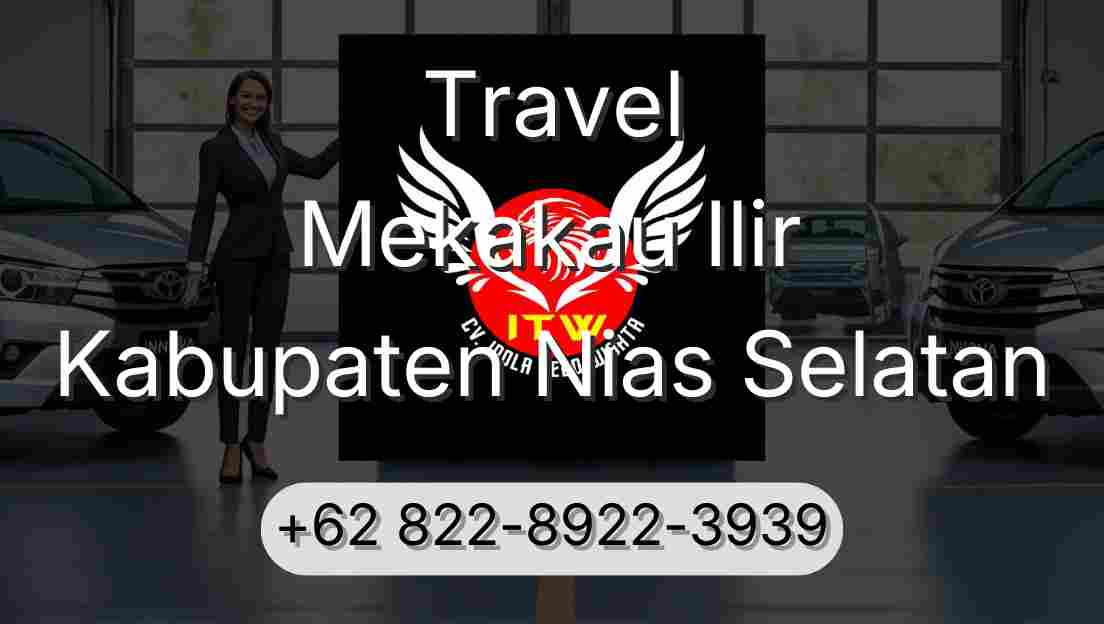 Travel Mekakau Ilir Kabupaten Nias Selatan