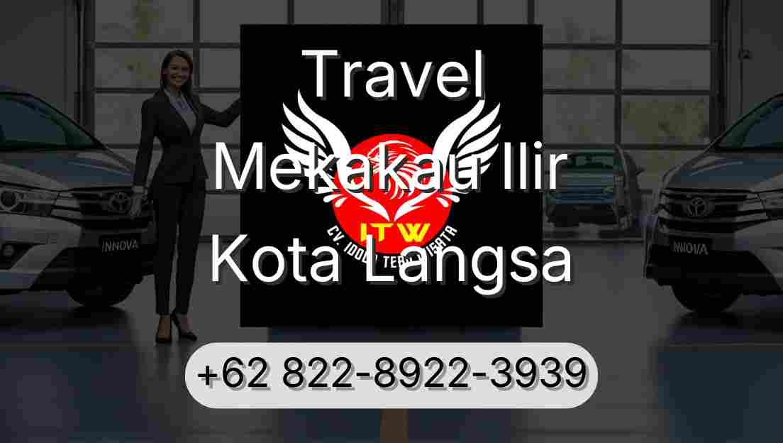 Travel Mekakau Ilir Kota Langsa