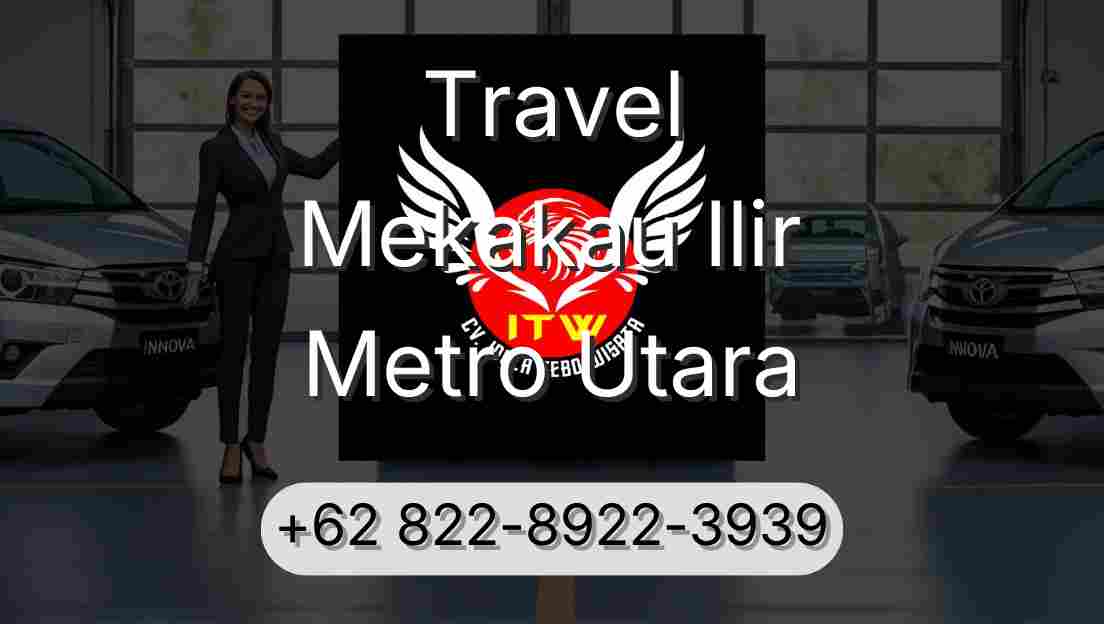Travel Mekakau Ilir Metro Utara