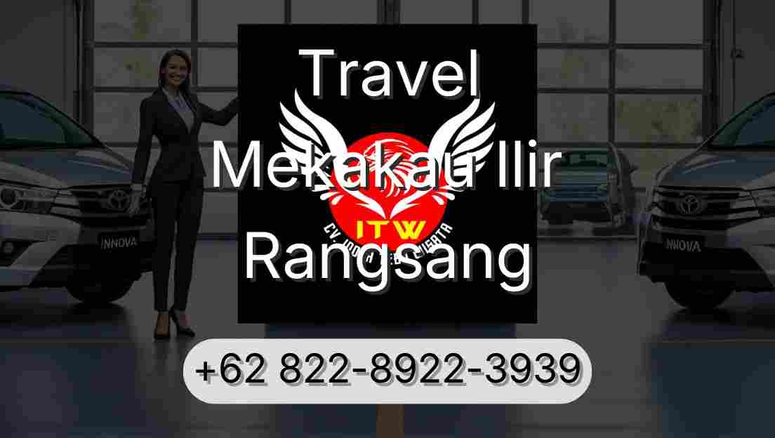 Travel Mekakau Ilir Rangsang
