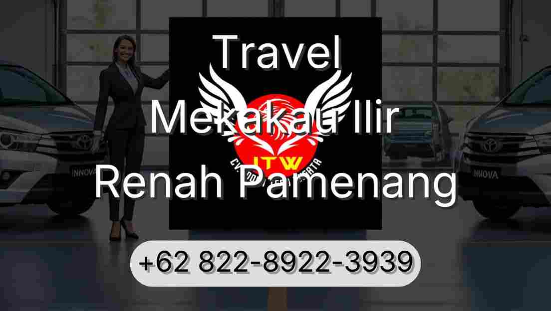 Travel Mekakau Ilir Renah Pamenang