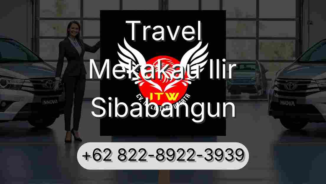Travel Mekakau Ilir Sibabangun