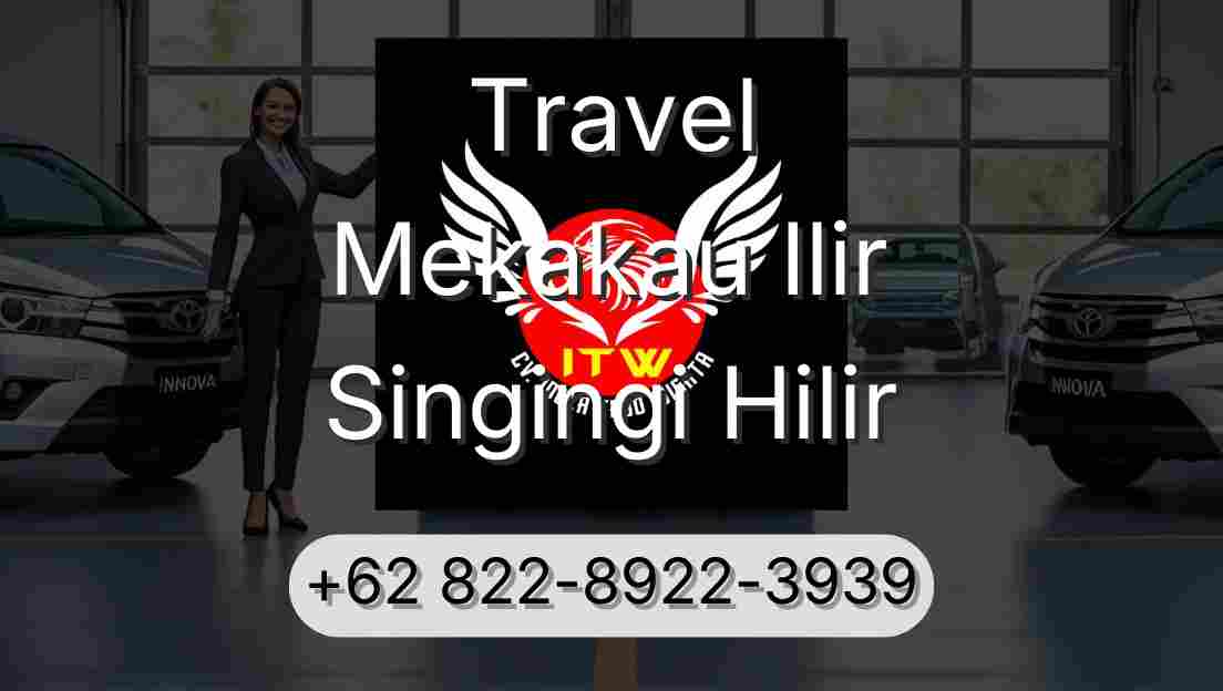 Travel Mekakau Ilir Singingi Hilir