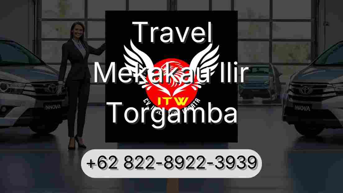 Travel Mekakau Ilir Torgamba