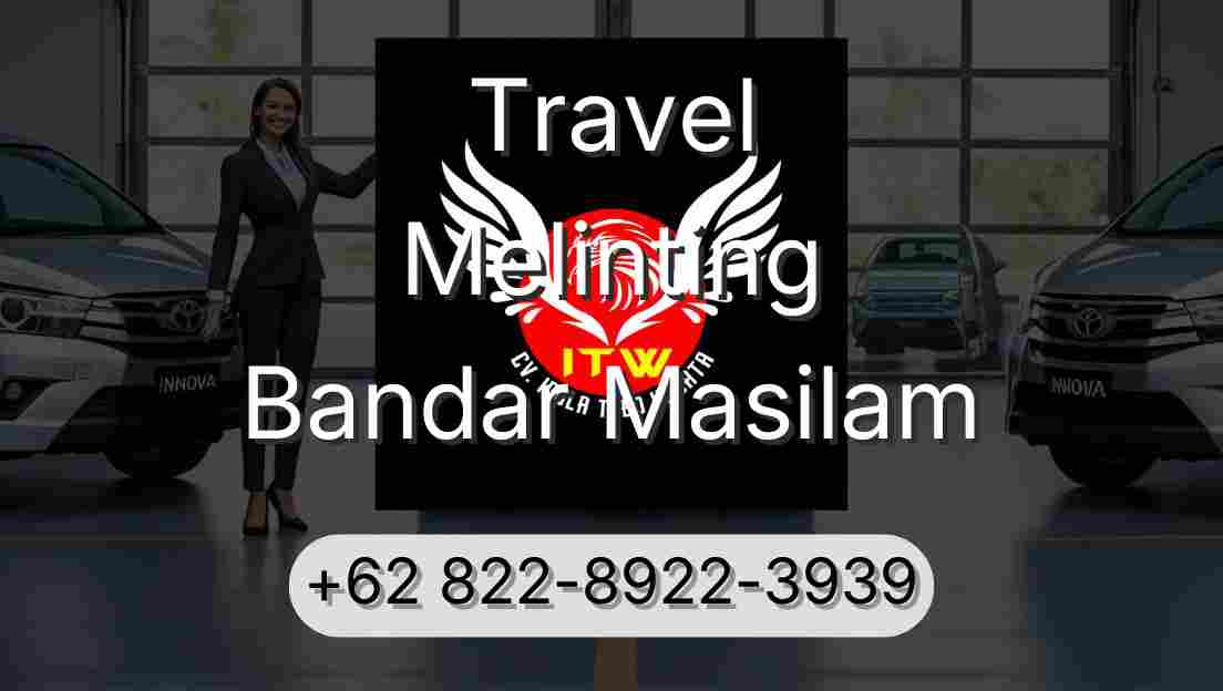 Travel Melinting Bandar Masilam