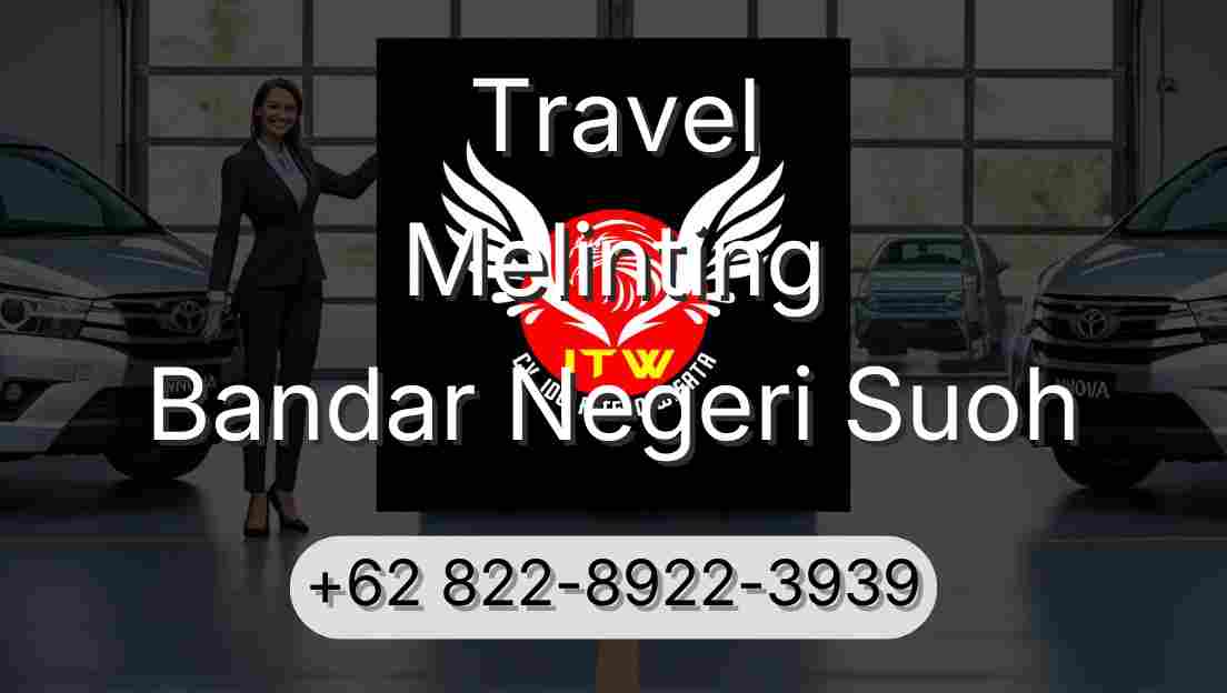 Travel Melinting Bandar Negeri Suoh