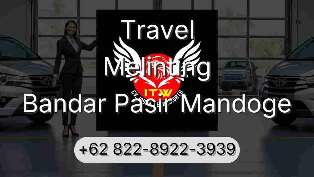 Travel Melinting Bandar Pasir Mandoge