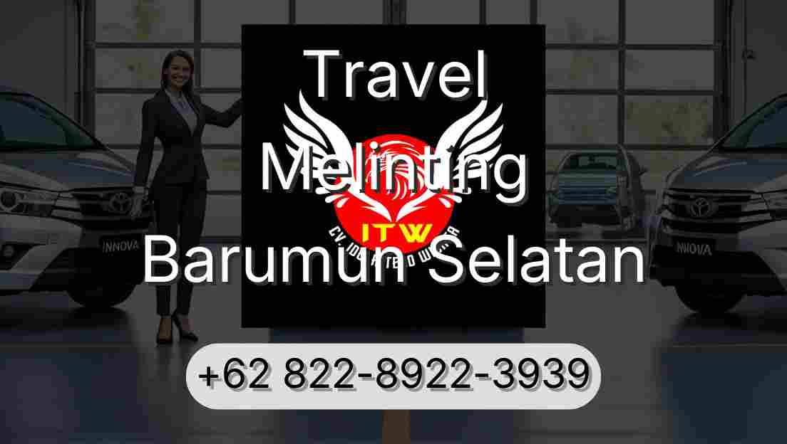 Travel Melinting Barumun Selatan