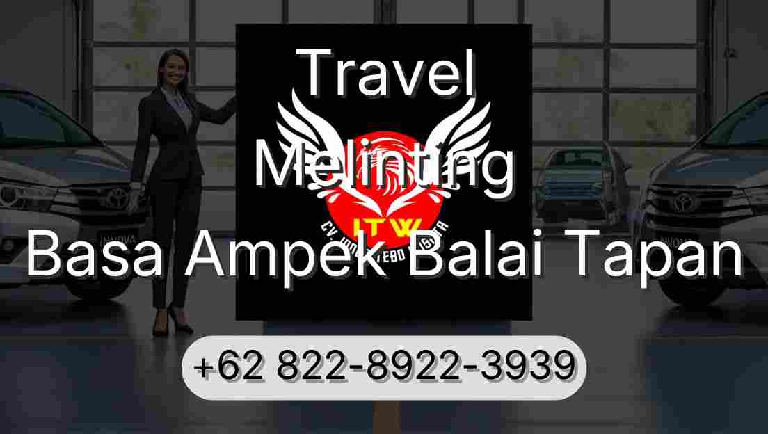 Travel Melinting Basa Ampek Balai Tapan