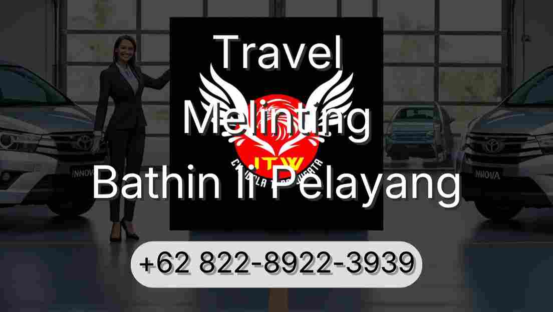 Travel Melinting Bathin Ii Pelayang