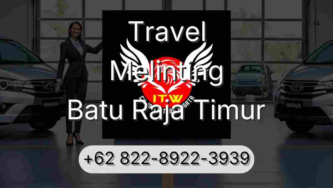 Travel Melinting Batu Raja Timur