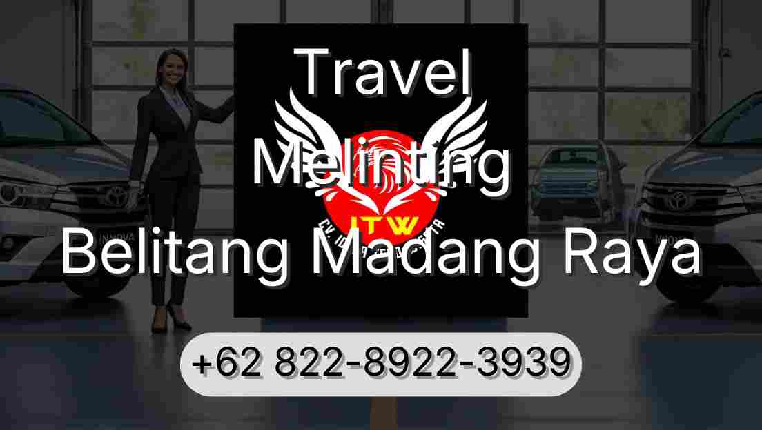 Travel Melinting Belitang Madang Raya