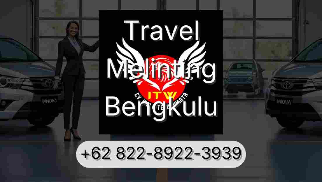Travel Melinting Bengkulu
