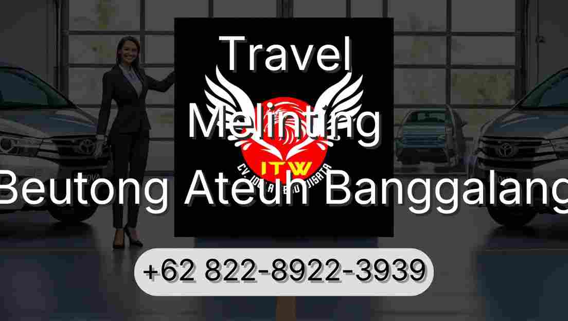 Travel Melinting Beutong Ateuh Banggalang