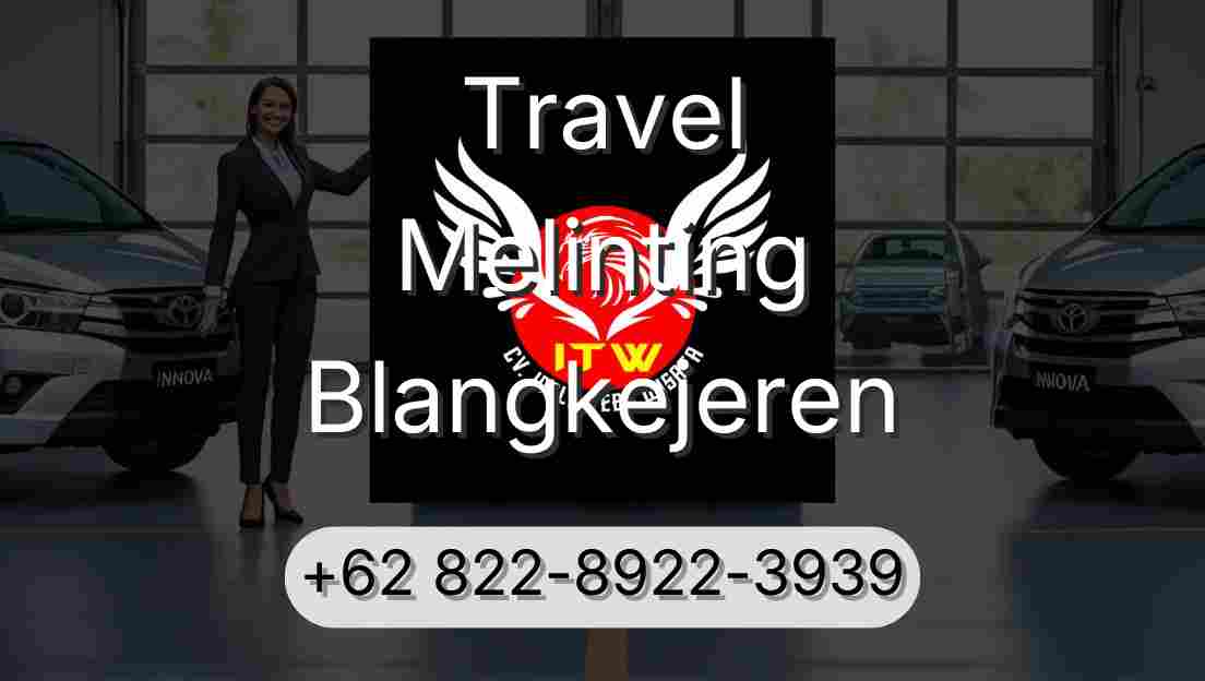 Travel Melinting Blangkejeren