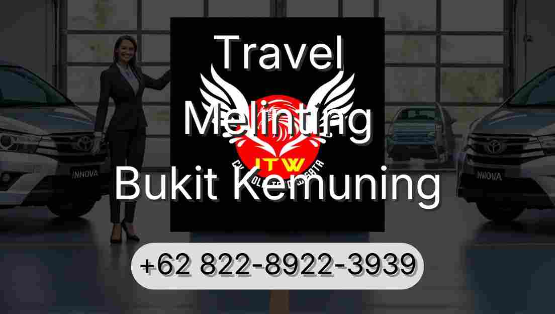Travel Melinting Bukit Kemuning