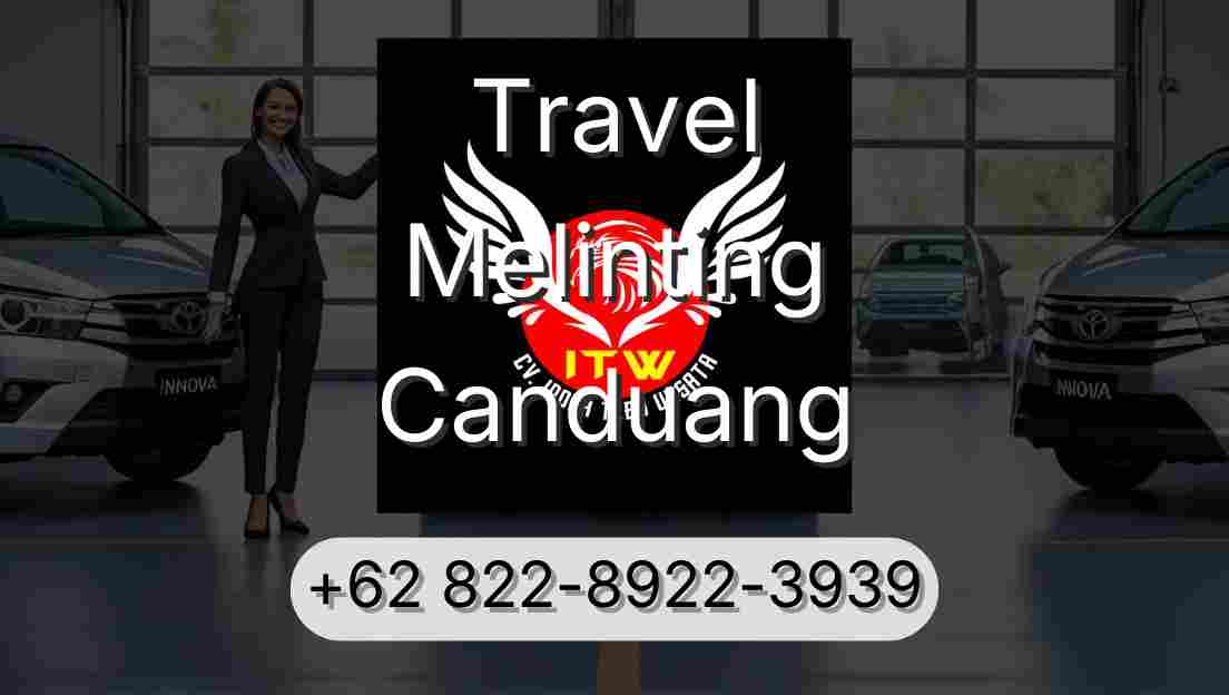 Travel Melinting Canduang