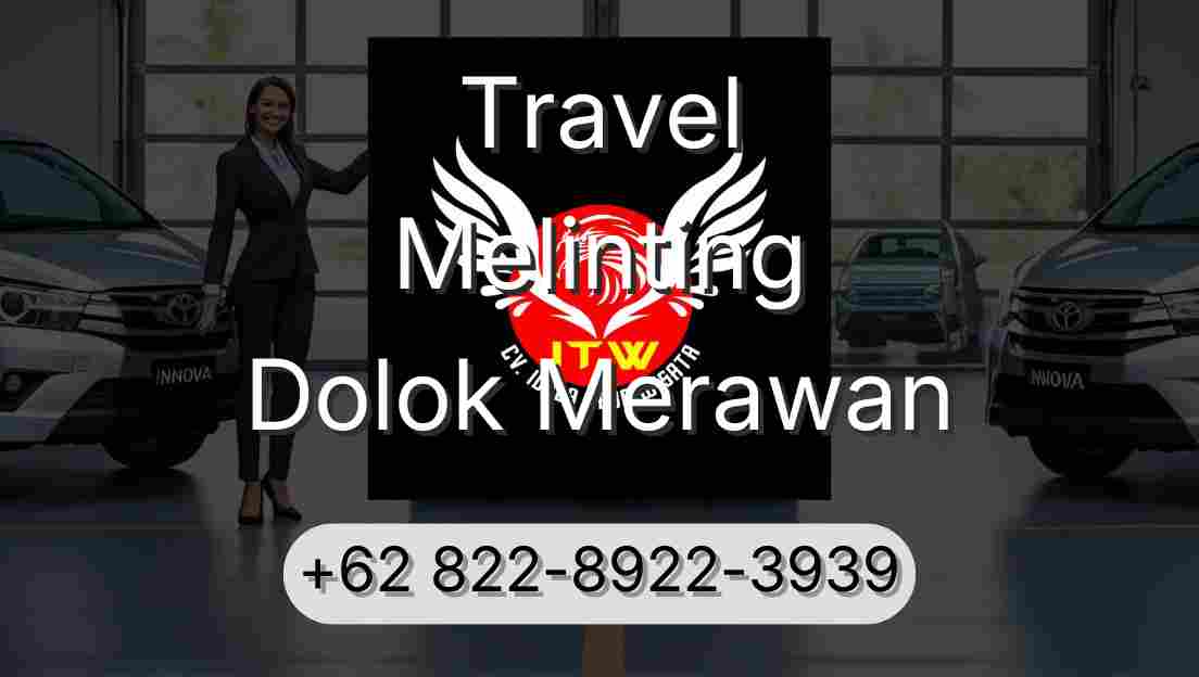 Travel Melinting Dolok Merawan