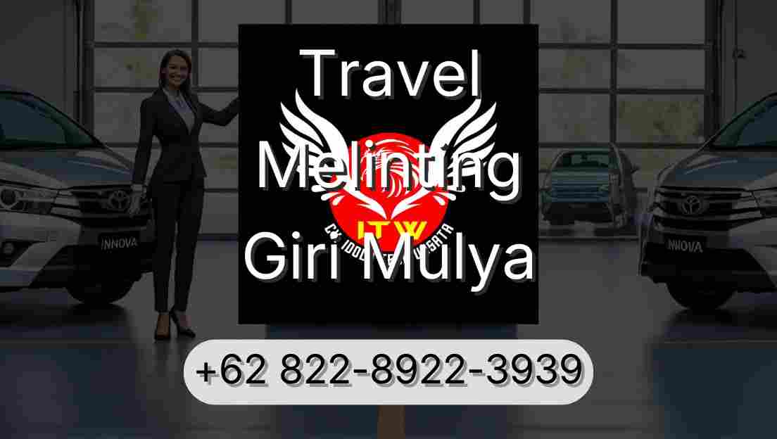Travel Melinting Giri Mulya