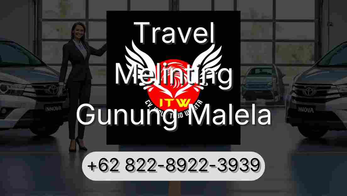 Travel Melinting Gunung Malela
