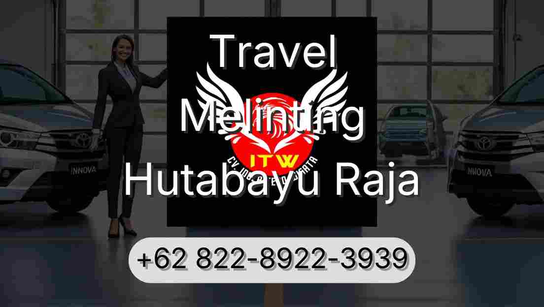 Travel Melinting Hutabayu Raja
