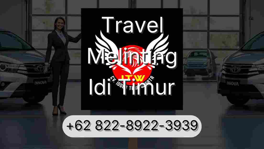 Travel Melinting Idi Timur