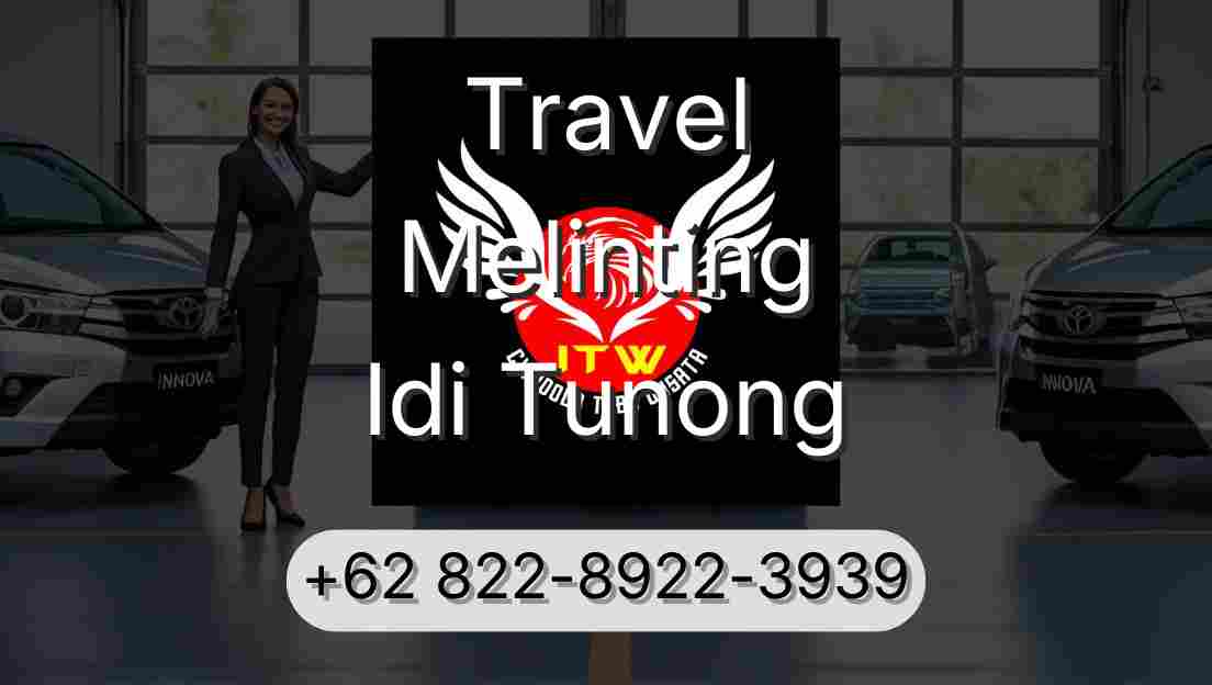 Travel Melinting Idi Tunong