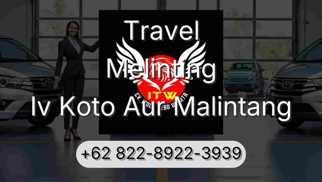 Travel Melinting Iv Koto Aur Malintang