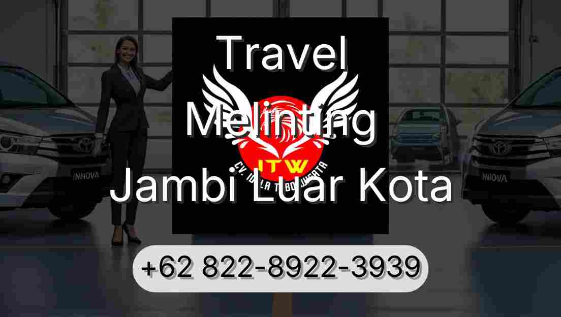Travel Melinting Jambi Luar Kota