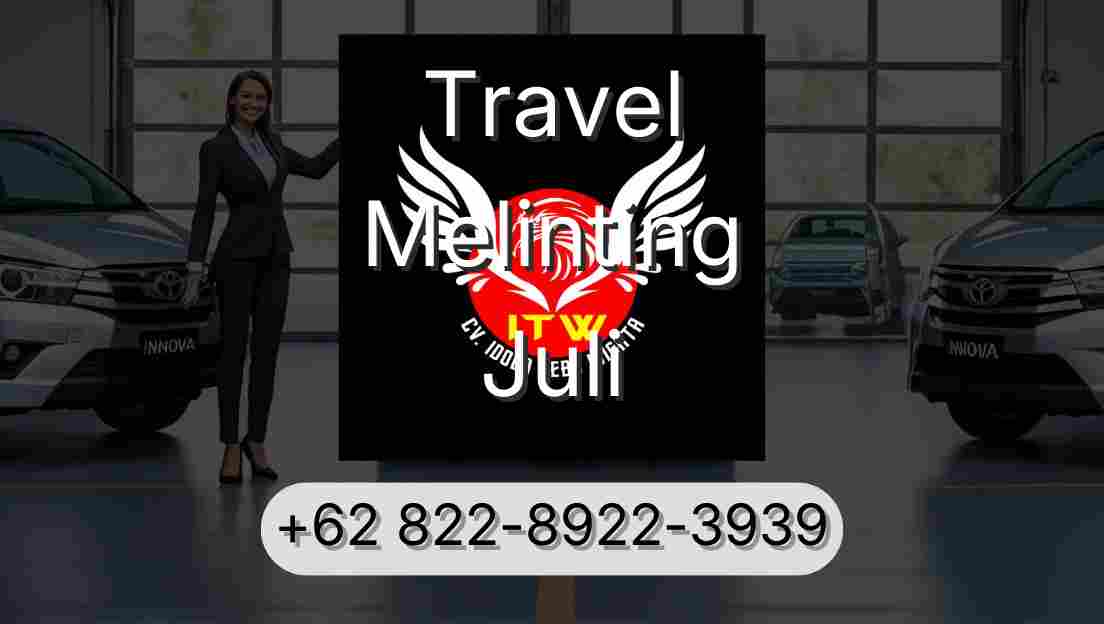 Travel Melinting Juli