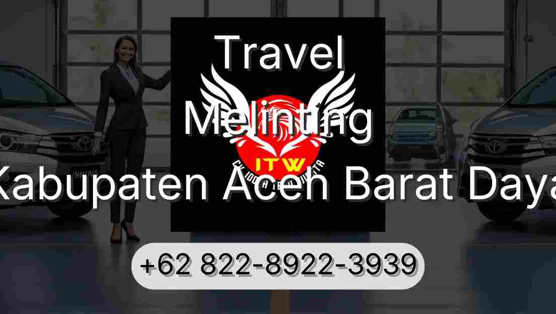 Travel Melinting Kabupaten Aceh Barat Daya