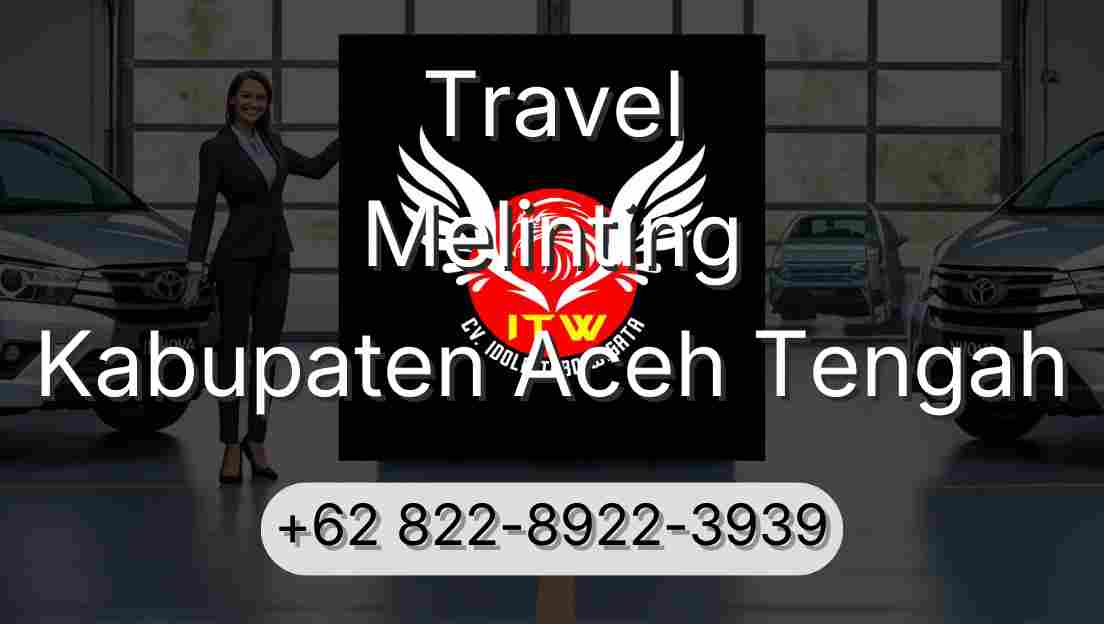 Travel Melinting Kabupaten Aceh Tengah