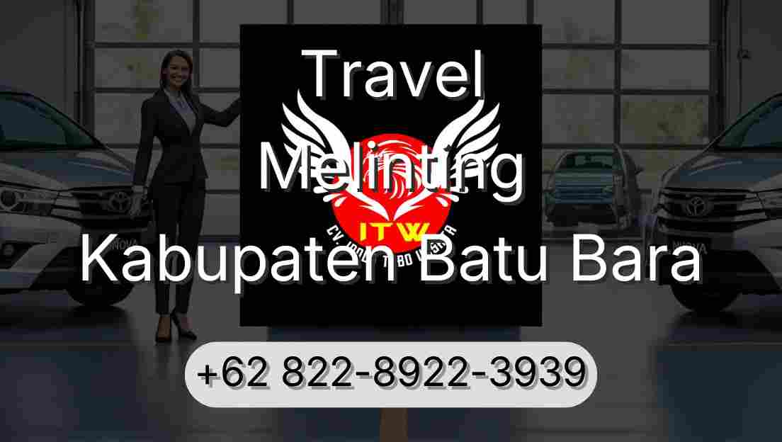 Travel Melinting Kabupaten Batu Bara